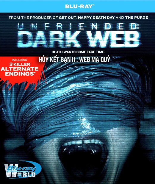 B4165. Unfriended: Dark Web 2019 - Hủy Kết Bạn 2: Web Ma Quỷ 2D25G (DTS-HD MA 5.1) 